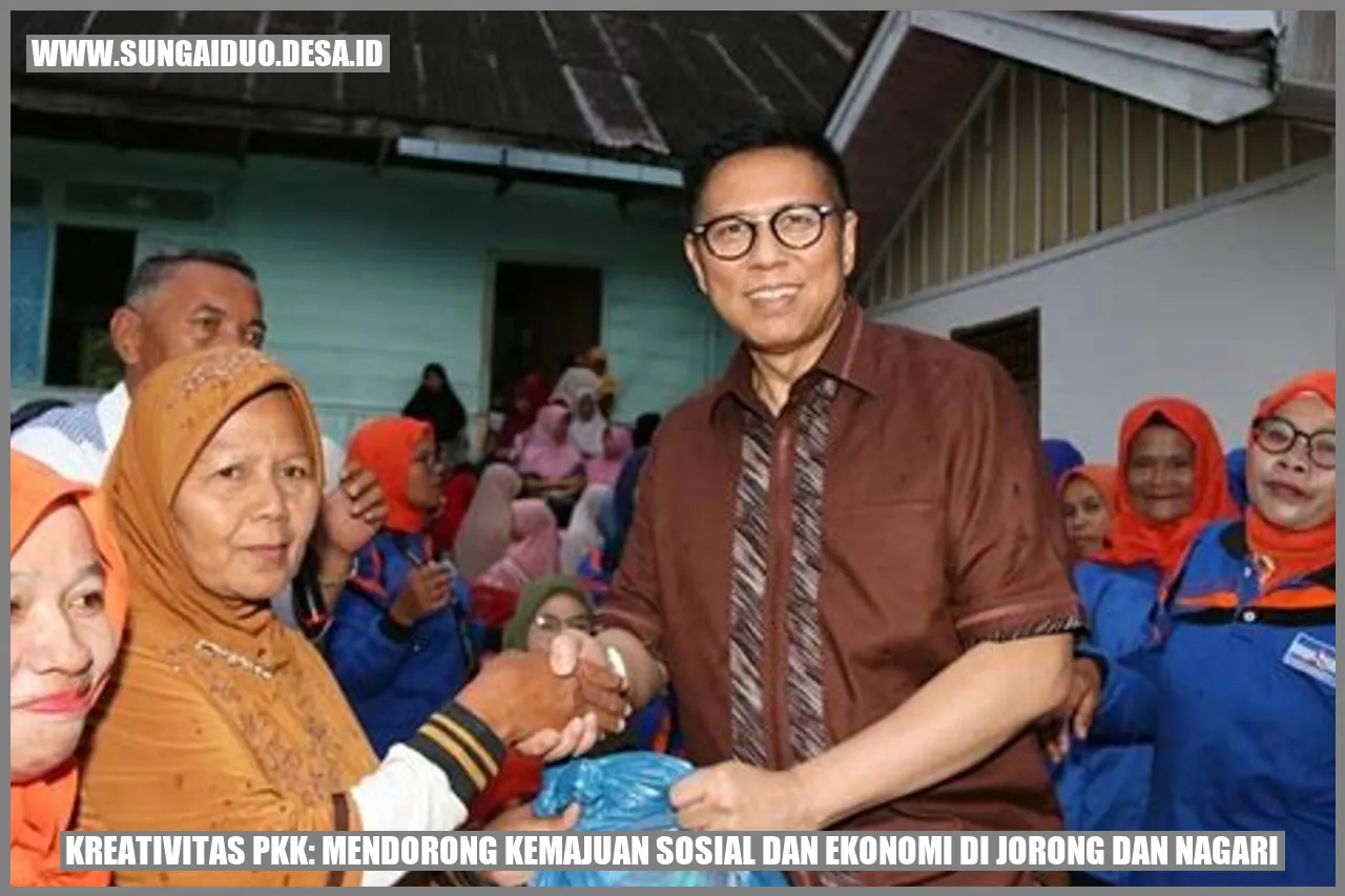 Kreativitas PKK: Mendorong Kemajuan Sosial dan Ekonomi di Jorong dan Nagari