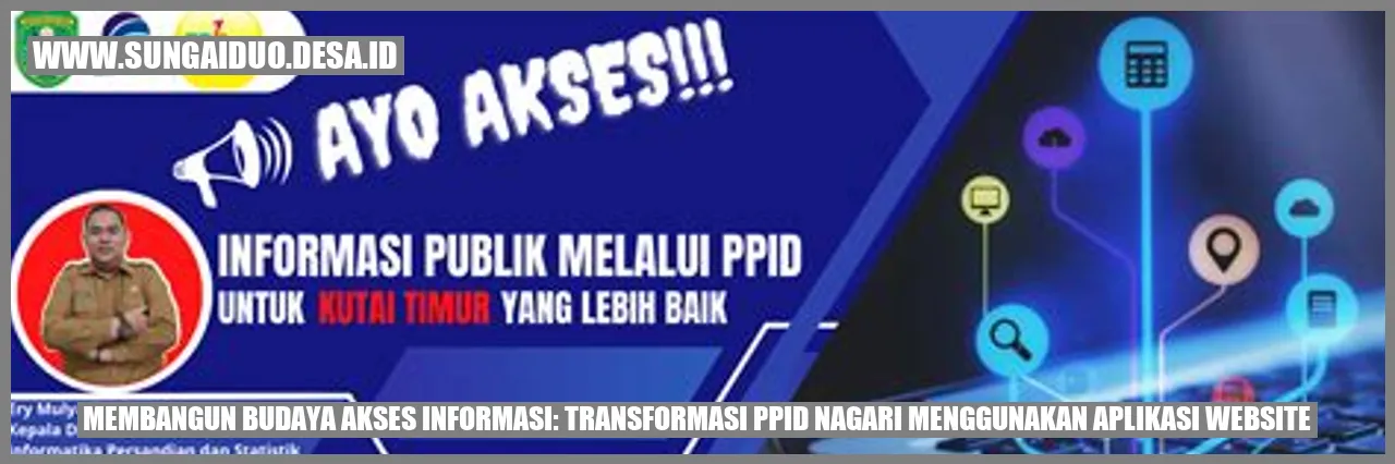 Membangun Budaya Akses Informasi: Transformasi PPID Nagari Menggunakan Aplikasi Website