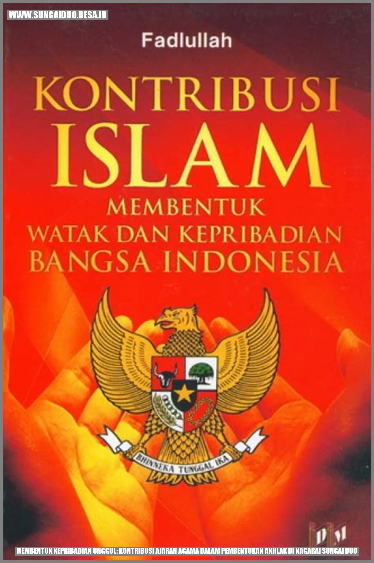 Membentuk Kepribadian Unggul: Kontribusi Ajaran Agama dalam Pembentukan Akhlak di Nagari Sungai Duo