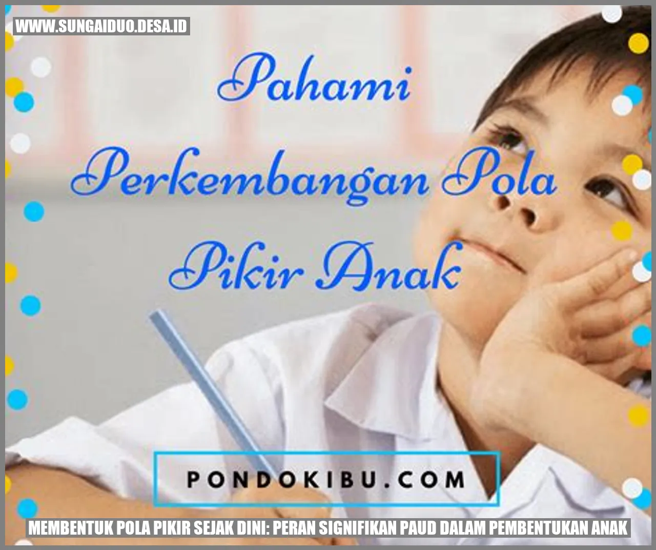 Membentuk Pola Pikir Sejak Dini: Peran Signifikan PAUD dalam Pembentukan Anak