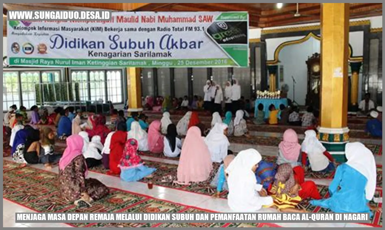 Menjaga Masa Depan Remaja melalui Didikan Subuh dan Pemanfaatan Rumah Baca Al-Quran di Nagari