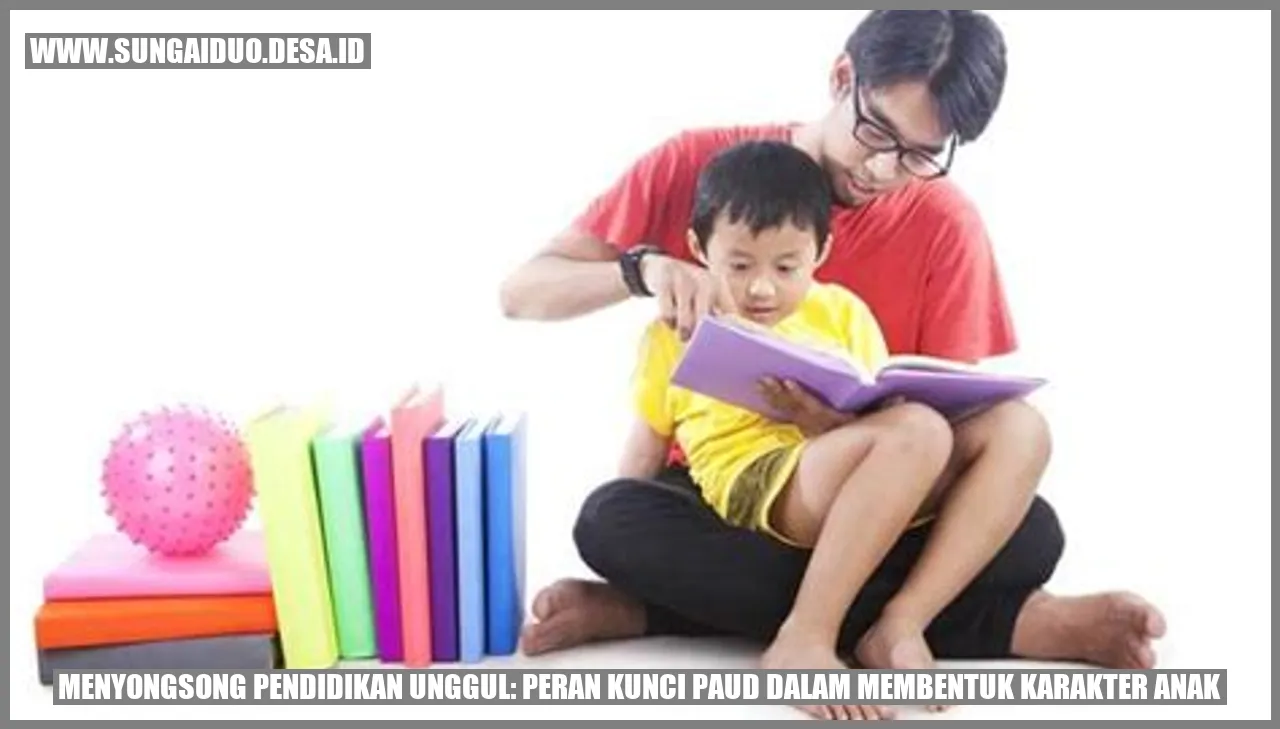 Menyongsong Pendidikan Unggul: Peran Kunci PAUD dalam Membentuk Karakter Anak